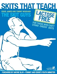 Skits That Teach: Lactose Free for Those Who Can't Stand Cheesy