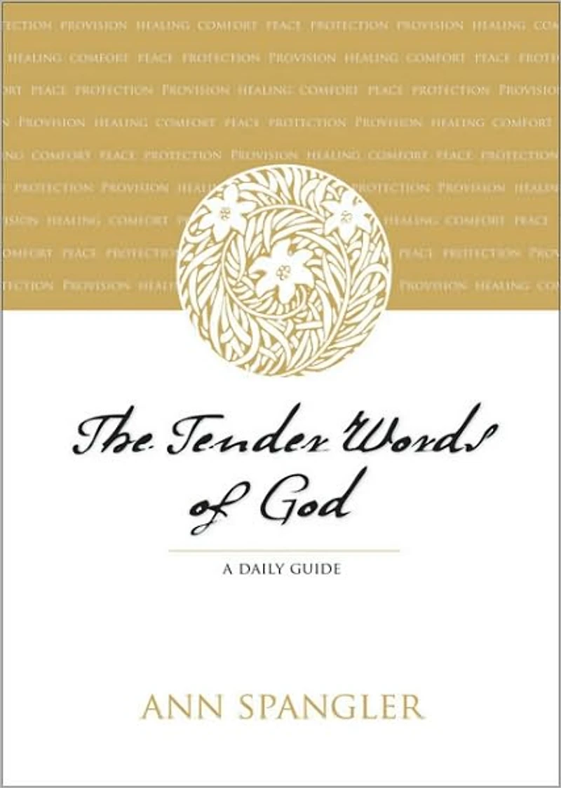 The Tender Words of God: A Daily Guide