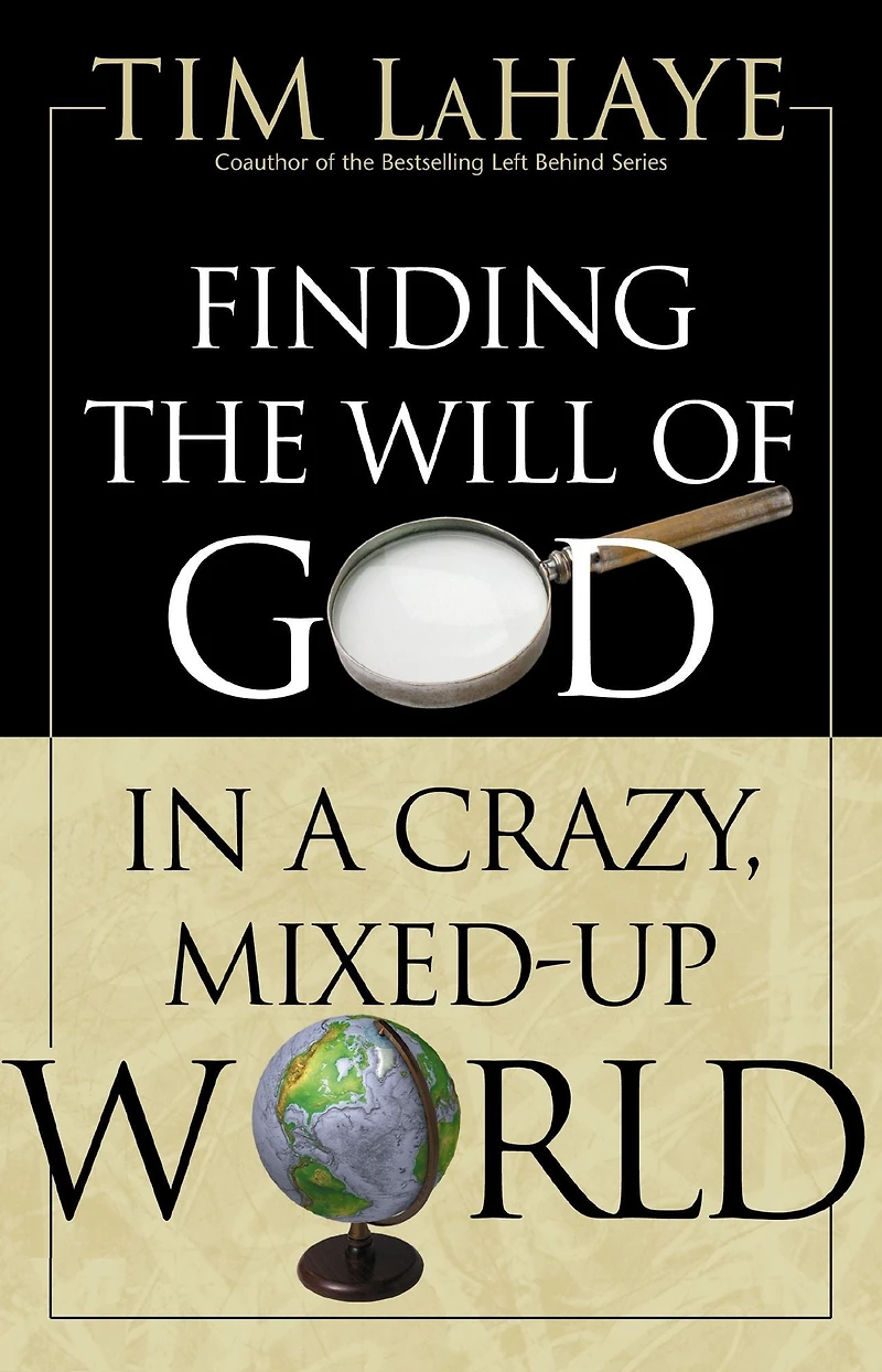 Finding the Will of God a Crazy, Mixed-up World