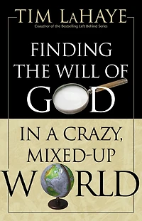 Finding the Will of God a Crazy, Mixed-up World