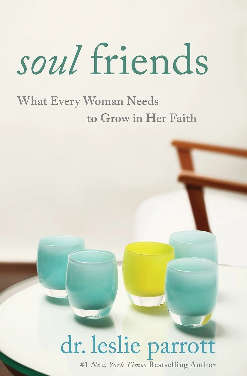 Soul Friends: What Every Woman Needs to Grow Her Faith