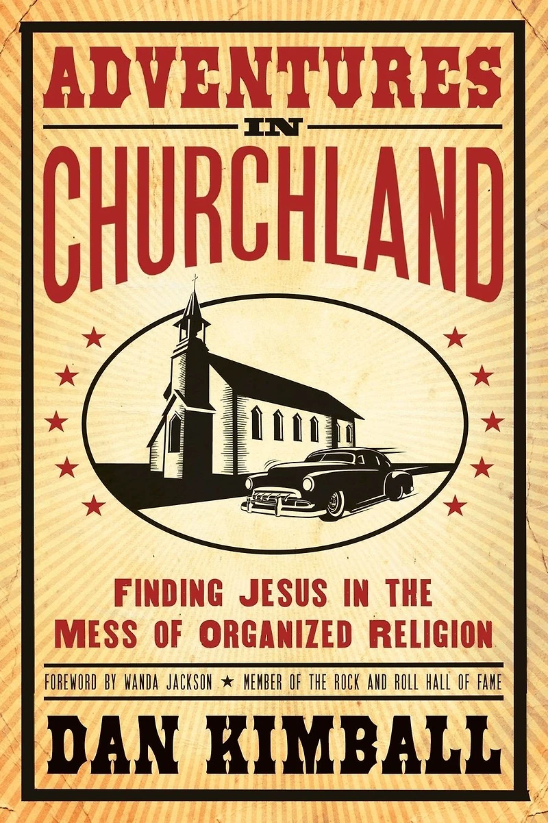 Adventures Churchland: Finding Jesus the Mess of Organized Religion