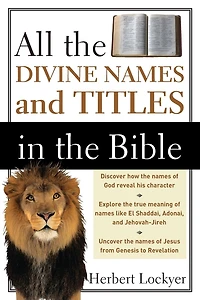 All the Divine Names and Titles in the Bible