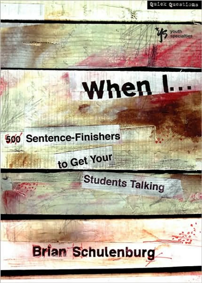When I .: 500 Sentence-Finishers to Get Your Students Talking