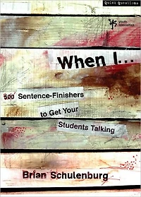 When I .: 500 Sentence-Finishers to Get Your Students Talking