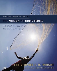the Mission of God's People: A Biblical Theology Church's
