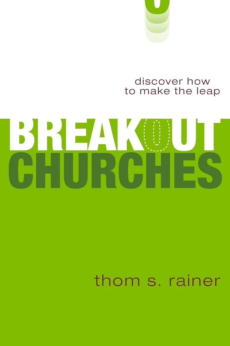 Breakout Churches: Discover How to Make the Leap