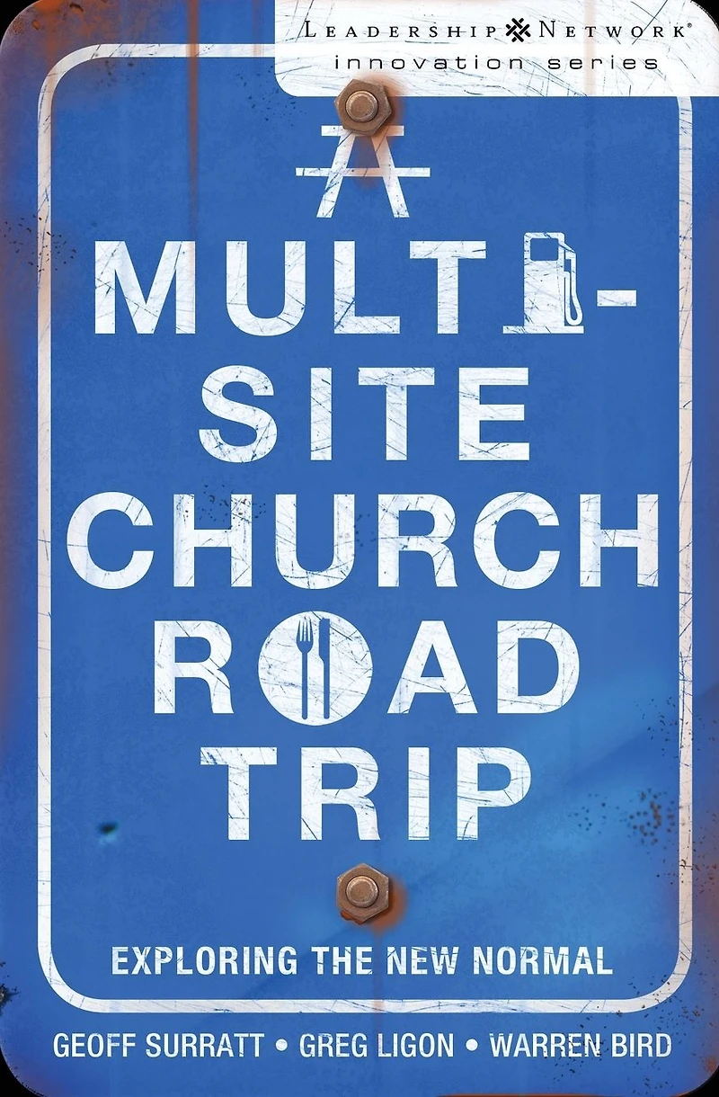 A Multi-Site Church Roadtrip: Exploring the New Normal