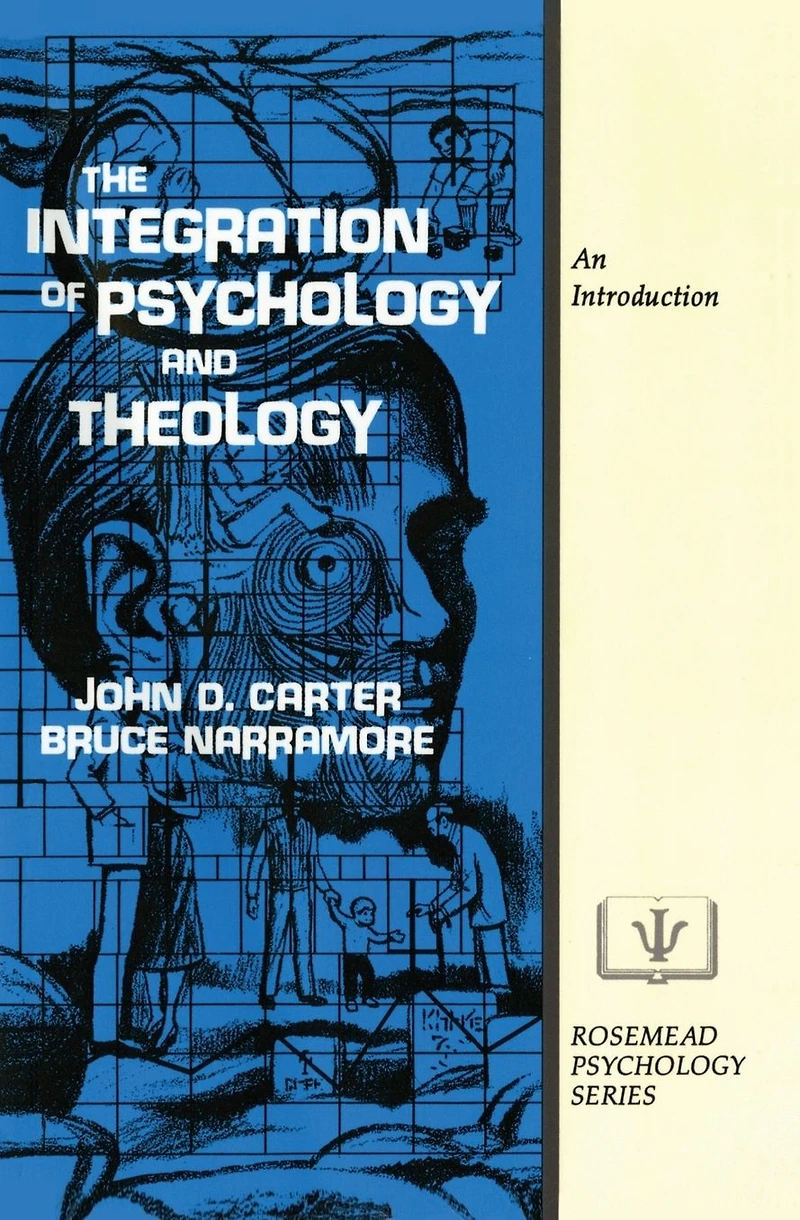 The Integration of Psychology and Theology: An Introduction