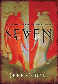 Seven: the Deadly Sins and Beatitudes