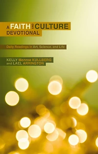 Faith and Culture: a Guide to Culture Shaped by