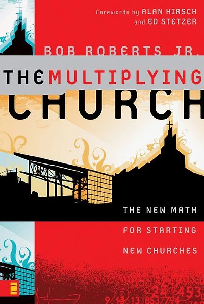 The Multiplying Church: New Math for Starting Churches