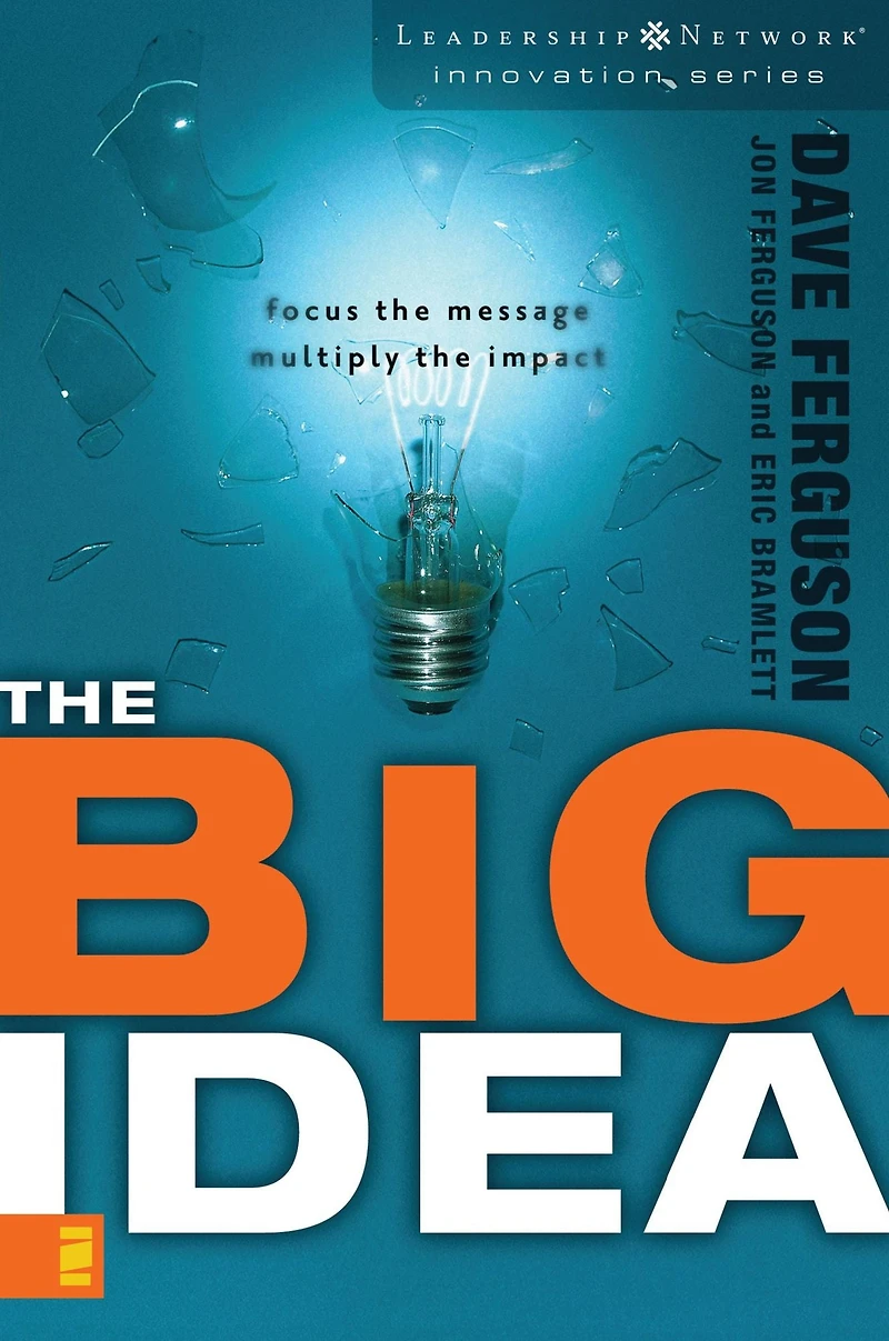the Big Idea: Aligning Ministries of Your Church through Creative Collaboration