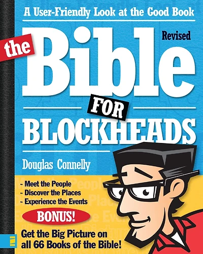 the Bible for Blockheads---Revised Edition: A User-Friendly Look at Good Book