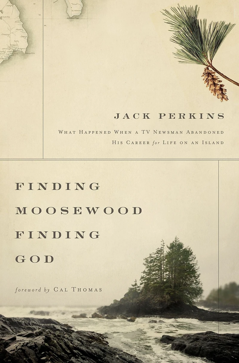 Finding Moosewood, God: What Happened When a TV Newsman Abandoned His Career for Life on an Island