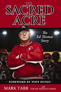 The Sacred Acre: Ed Thomas Story