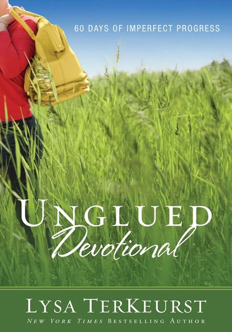 Unglued Devotional: 60 Days of Imperfect Progress (A 60-Day Devotional)