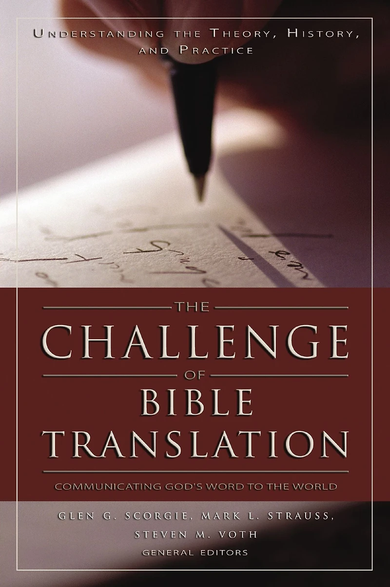 the Challenge of Bible Translation: Communicating God's Word to World