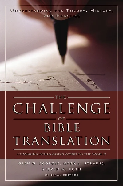 the Challenge of Bible Translation: Communicating God's Word to World
