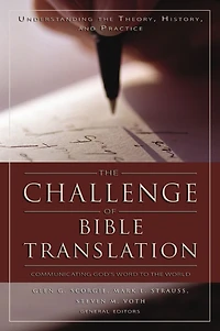the Challenge of Bible Translation: Communicating God's Word to World