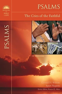 Psalms: The Cries of the Faithful