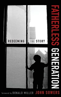 Fatherless Generation: Redeeming the Story