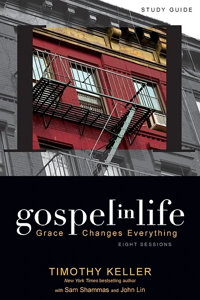 Gospel in Life Study Guide: Grace Changes Everything