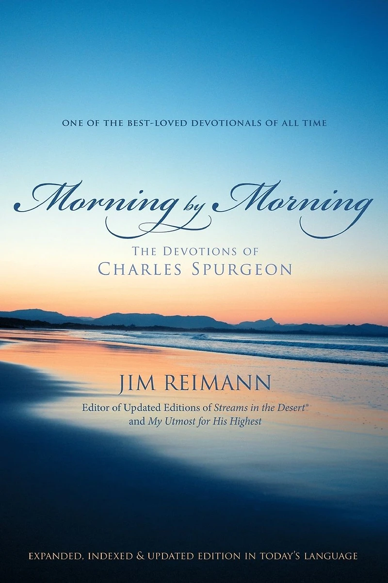 Morning by Morning: The Devotions of Charles Spurgeon (A 365-Day Devotional)