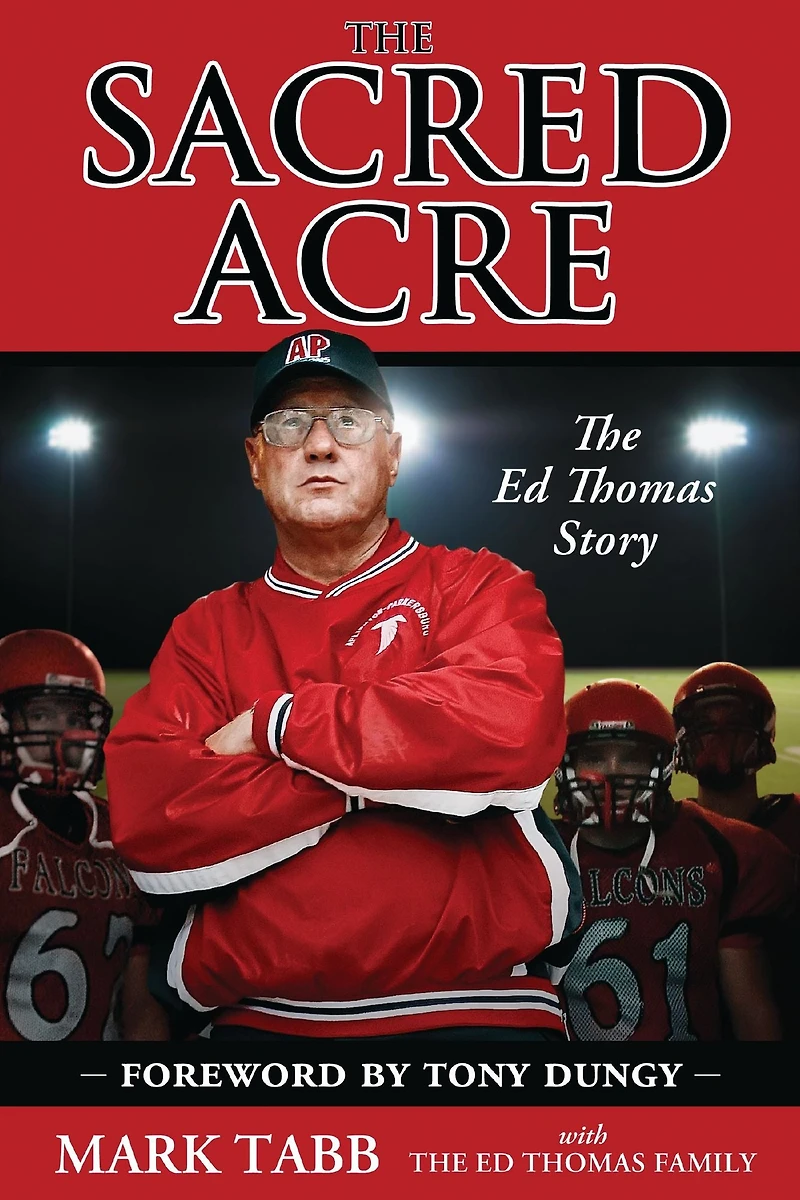 The Sacred Acre: Ed Thomas Story