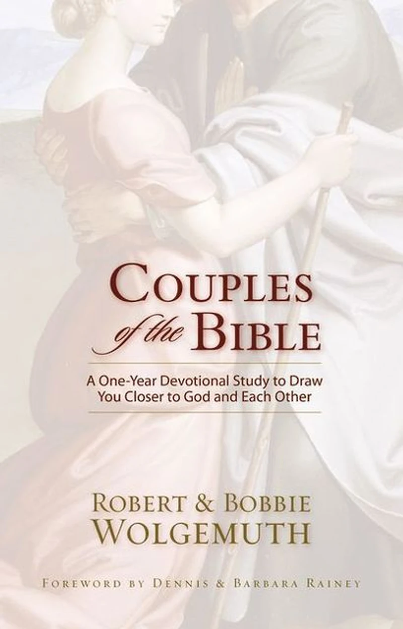 Couples of the Bible: A One-Year Devotional Study to Draw You Closer God and Each Other