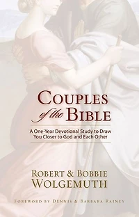 Couples of the Bible: A One-Year Devotional Study to Draw You Closer God and Each Other
