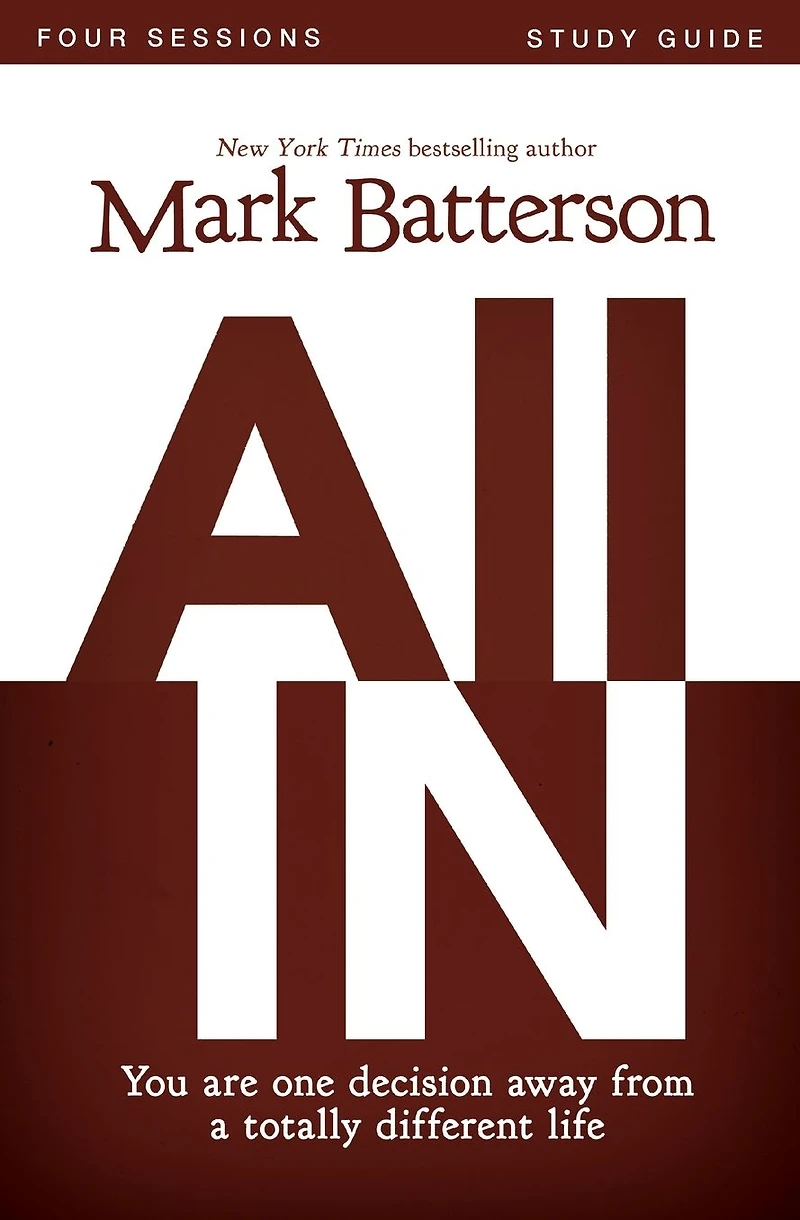 All Bible Study Guide: You Are One Decision Away From a Totally Different Life
