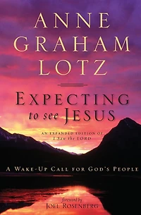 Expecting to See Jesus: A Wake-Up Call for God's People