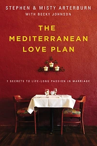 The Mediterranean Love Plan: 7 Secrets to Lifelong Passion Marriage