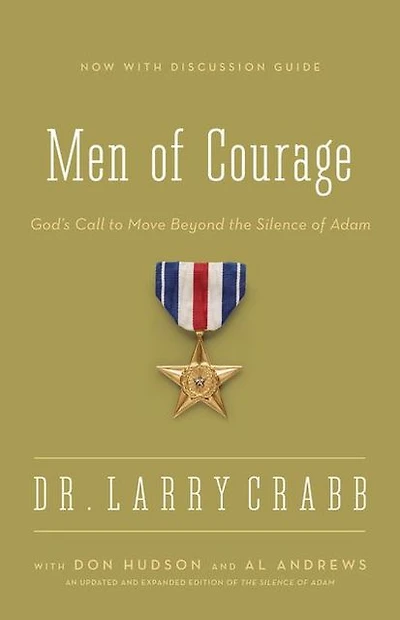 Men of Courage: God's Call to Move Beyond the Silence Adam