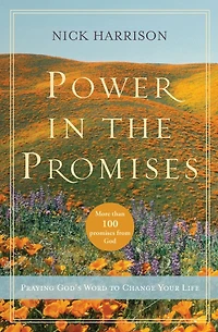 Power the Promises: Praying God's Word to Change Your Life