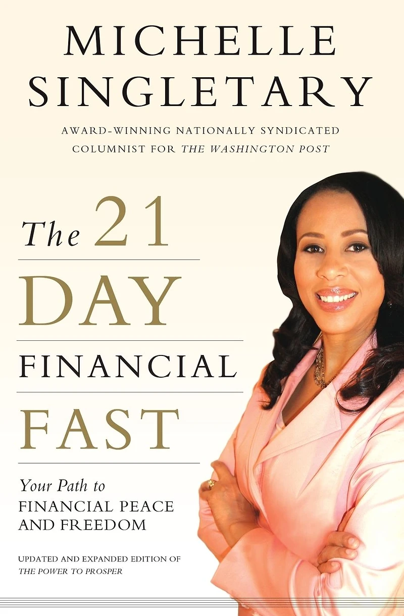 The 21-Day Financial Fast: Your Path to Peace and Freedom
