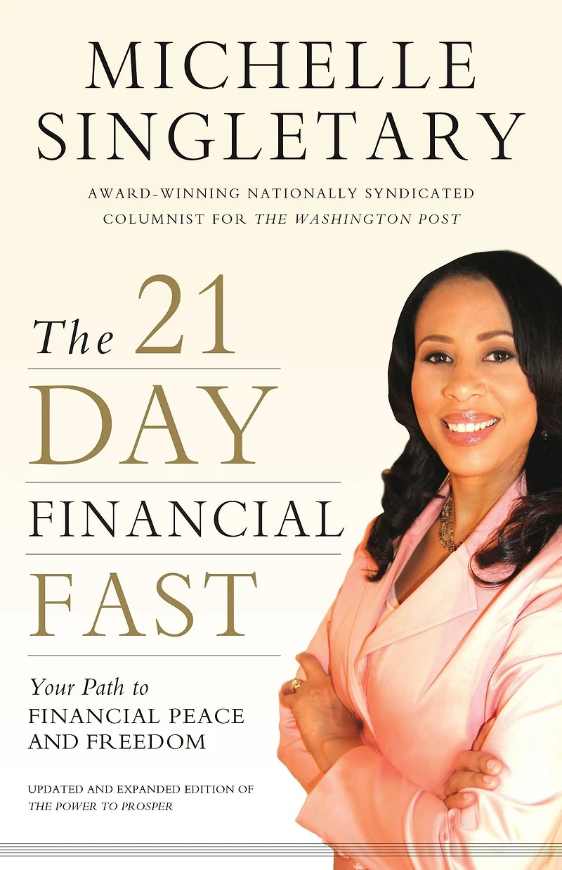 The 21-Day Financial Fast: Your Path to Peace and Freedom