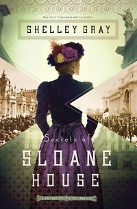 Secrets of Sloane House (Chicago World's Fair Mystery Series #1)
