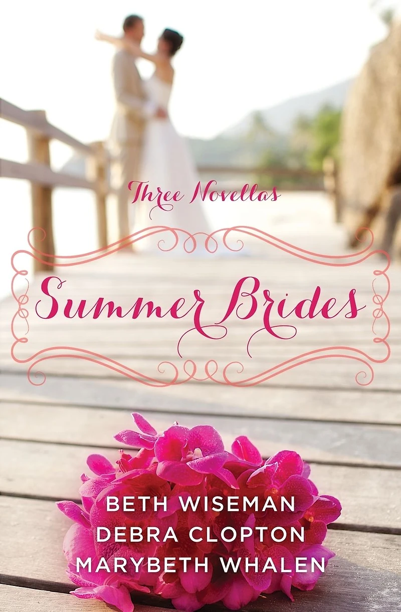Summer Brides: A Year of Weddings Novella Collection