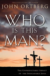 Who Is This Man?: the Unpredictable Impact of Inescapable Jesus