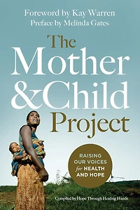 The Mother and Child Project: Raising Our Voices for Health Hope