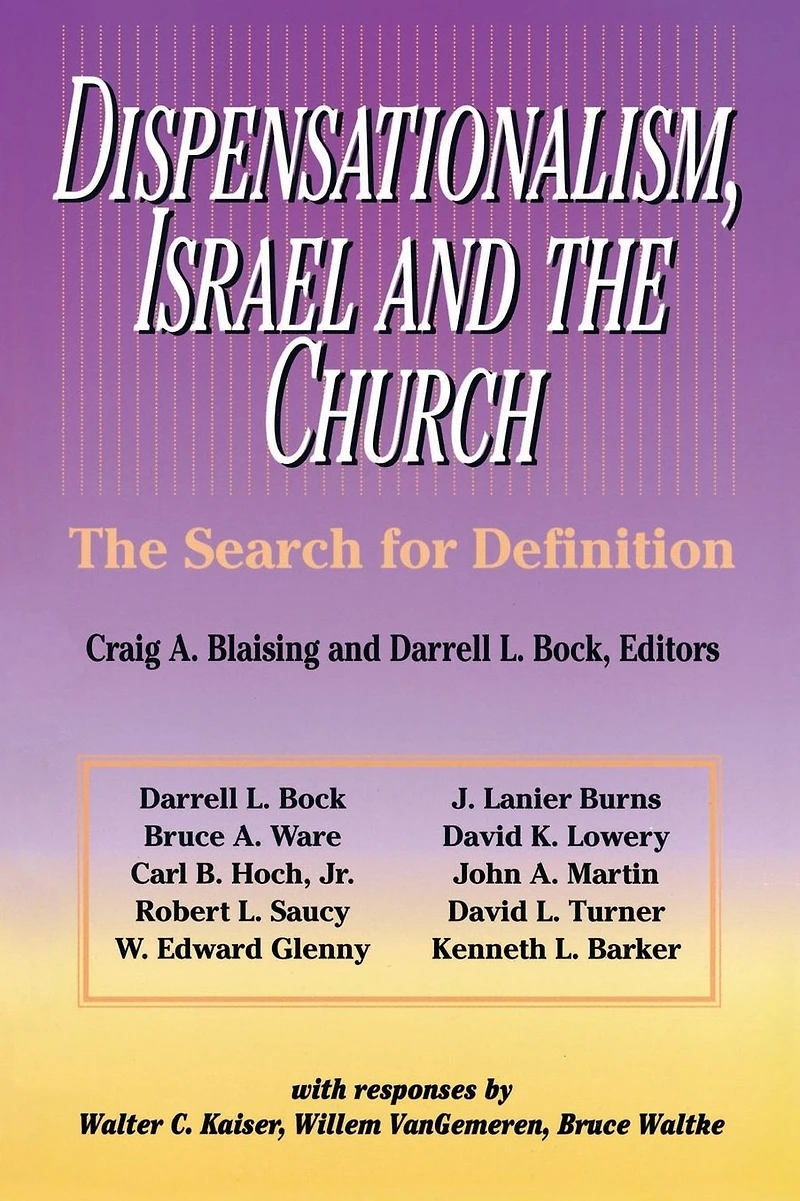 Dispensationalism, Israel and the Church