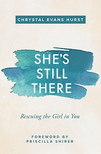 She's Still There: Rescuing the Girl You