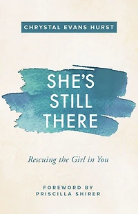 She's Still There: Rescuing the Girl You