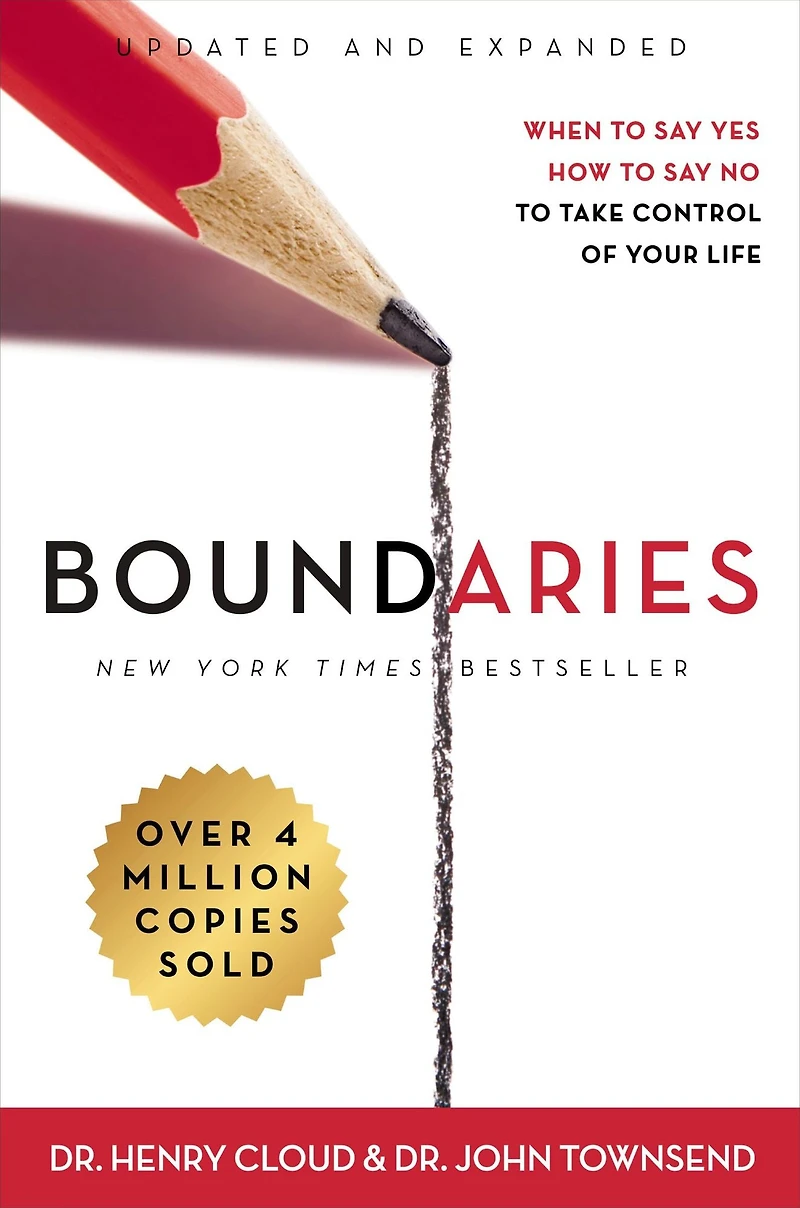 Boundaries Updated and Expanded Edition: When To Say Yes, How No Take Control of Your Life