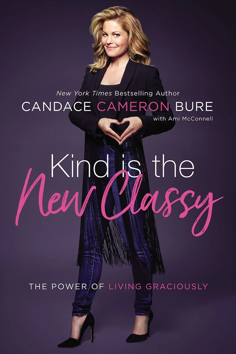 Kind Is The New Classy: Power of Living Graciously