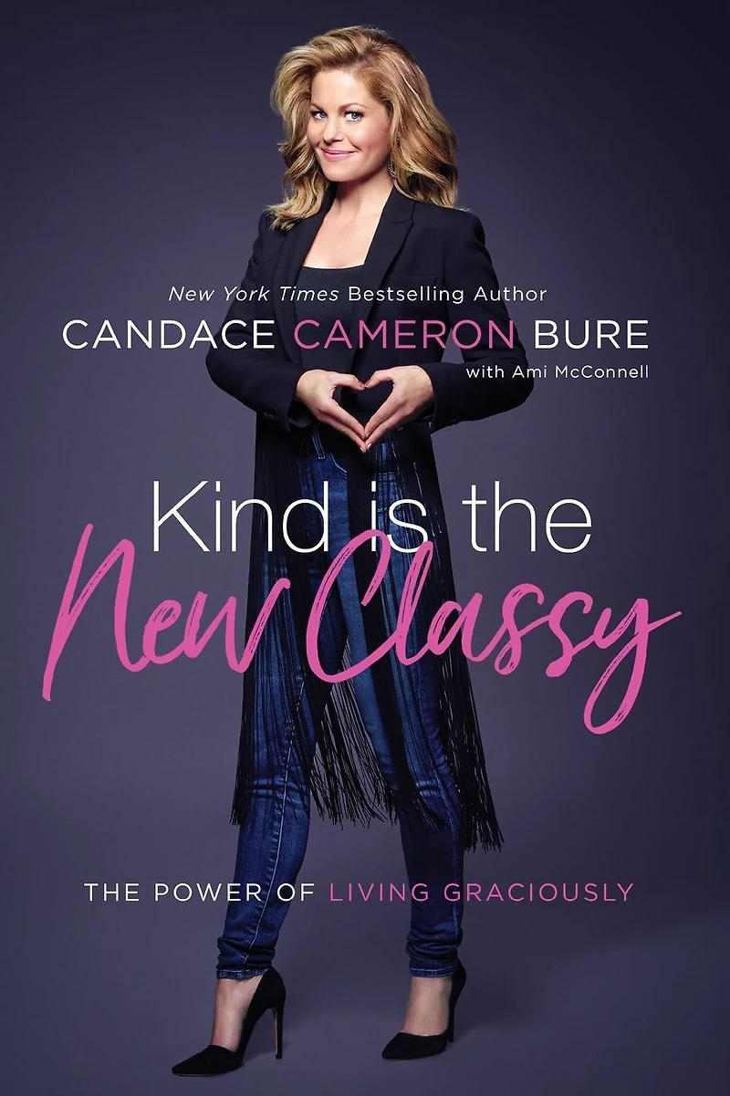 Kind Is The New Classy: Power of Living Graciously