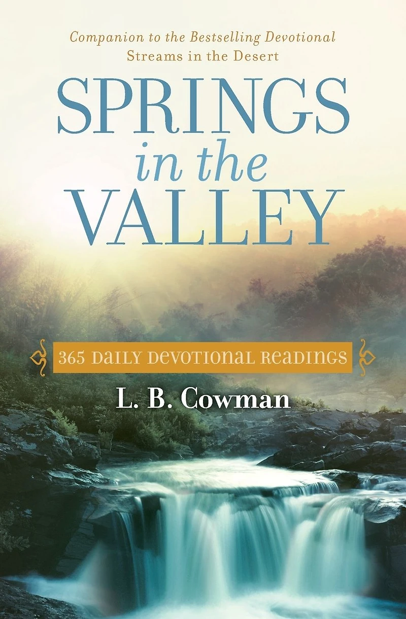 Springs the Valley: 365 Daily Devotional Readings