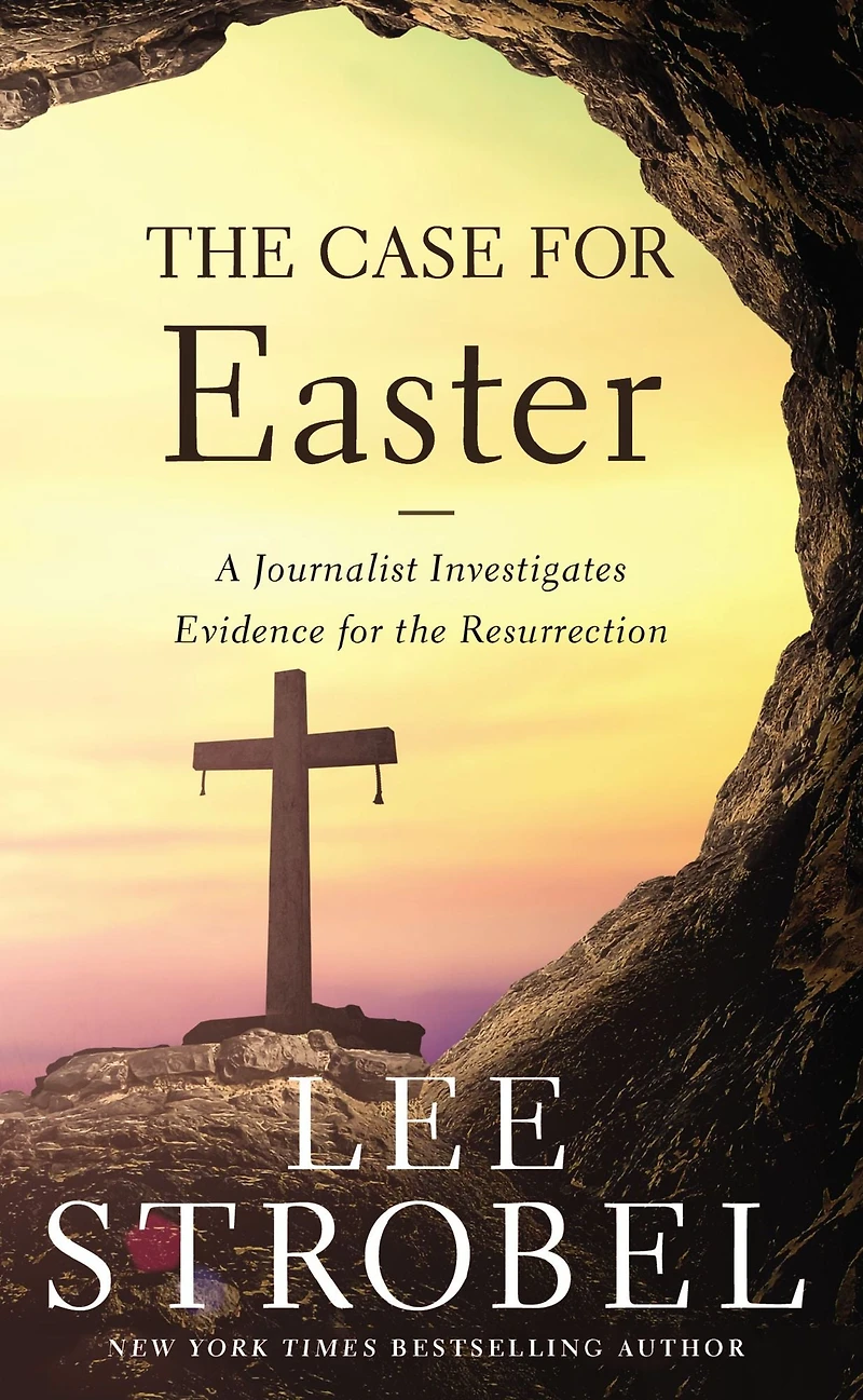the Case for Easter: A Journalist Investigates Evidence Resurrection